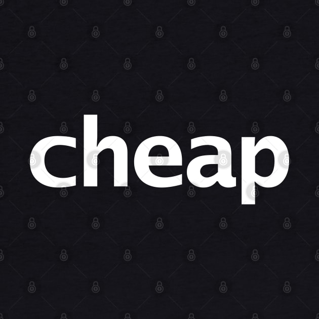 Cheap Minimal Typography by ellenhenryart